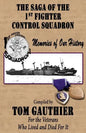 The Saga of the 1st Fighter Control Squadron: Memories of Our History - Paperback