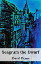 Seagrum The Dwarf - Paperback