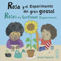 Rosa Y El Experimento del Gran Girasol/Rosa's Big Sunflower Experiment - Paperback