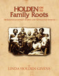 Holden On To Family Roots - Paperback