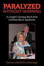 Paralyzed Without Warning: A Couple's Journey Back from Guillain-Barre Syndrome - Paperback