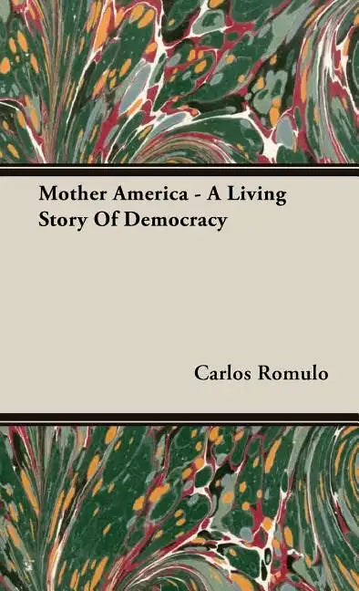 Mother America - A Living Story Of Democracy - Hardcover
