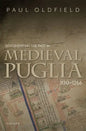 Documenting the Past in Medieval Puglia, 1130-1266 - Hardcover