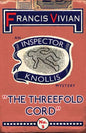 The Threefold Cord: An Inspector Knollis Mystery - Paperback