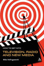 How to Get Into Television, Radio and New Media - Paperback