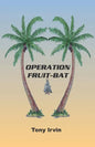 Operation Fruit-Bat - Paperback