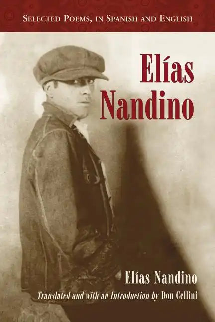 Elias Nandino: Selected Poems, in Spanish and English - Paperback