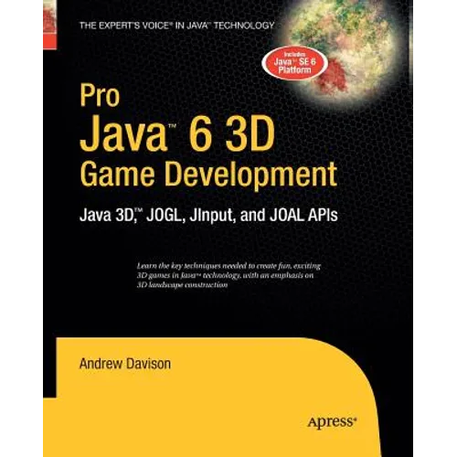 Pro Java 6 3D Game Development: Java 3d, Jogl, Jinput and Joal APIs - Paperback