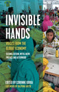 Invisible Hands: Voices from the Global Economy - Hardcover