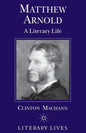 Matthew Arnold: A Literary Life - Paperback