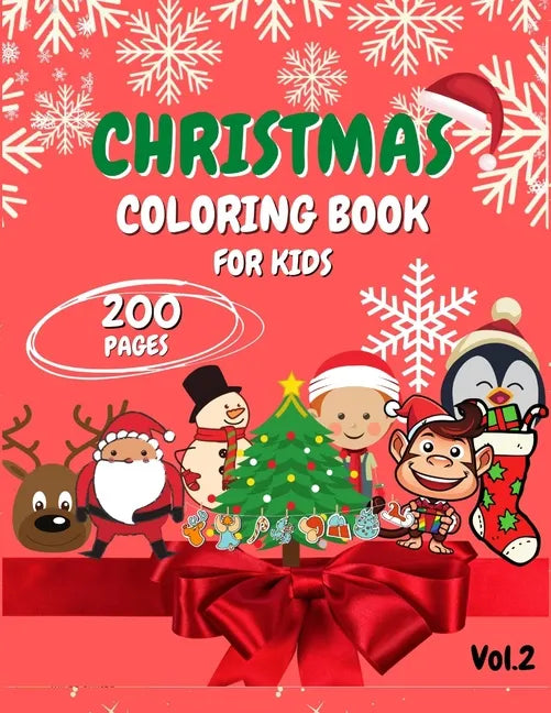 Christmas Coloring Book for Kids: Ages 4-8, 2-4 - 200 Pages - Fun Book for Kids - Coloring books - Paperback