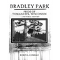 Bradley Park: Pride of Tomahawk, Wisconsin - Paperback