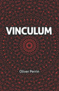 Vinculum: A Dystopian Romance in Three Parts - Paperback