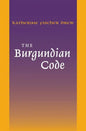 The Burgundian Code: Book of Constitutions or Law of Gundobad; Additional Enactments - Paperback