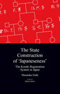 The State Construction of 'Japaneseness': The Koseki Registration System in Japan - Paperback