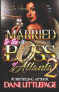 Married To The Boss Of Atlanta 2: An Urban Romance Novel - Paperback