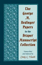 The George M. Bedinger Papers in the Draper Manuscript Collection - Paperback