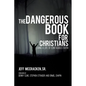 The Dangerous Book for Christians - Paperback