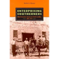 Enterprising Southerners: Black Economic Success in North Carolina 1865-1915 - Hardcover