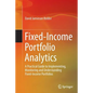 Fixed-Income Portfolio Analytics: A Practical Guide to Implementing, Monitoring and Understanding Fixed-Income Portfolios - Paperback