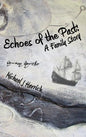 Echoes of the Past: A Family Story - Hardcover