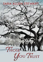 Those You Trust - Paperback