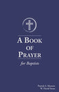 A Book of Prayer for Baptists: With Resources for Ministry in the Church - Paperback