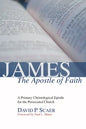 James, the Apostle of Faith - Paperback