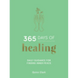 365 Days of Healing: Daily Guidance for Finding Inner Peace - Hardcover