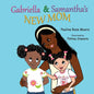 Gabriella & Samantha's New Mom - Paperback