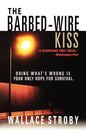 The Barbed-Wire Kiss - Paperback