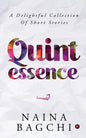 Quintessence: A Delightful Collection of Short Stories - Paperback