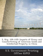 S. Hrg. 109-1105: Impacts of Piracy and Counterfeiting of American Goods and Intellectual Property in China - Paperback