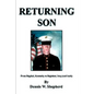 Returning Son: From Bagdad, Kentucky to Baghdad, Iraq (and Back) - Paperback