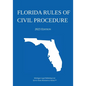 Florida Rules of Civil Procedure; 2023 Edition - Paperback