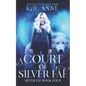 A Court of Silver Fae: Silver Fae Book Four - Paperback