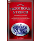 Troop, Horse & Trench - The Experiences of a British Lifeguardsman of the Household Cavalry Fighting on the Western Front During the First World War 1 - Hardcover