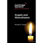 Angels and Monotheism - Paperback