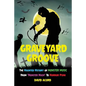 Graveyard Groove: The Haunted History of Monster Music from "Monster Mash" to Horror Punk - Paperback