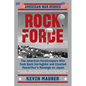 Rock Force: The American Paratroopers Who Took Back Corregidor and Exacted MacArthur's Revenge on Japan - Paperback