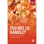 Too Hot to Handle?: The Democratic Challenge of Climate Change - Paperback