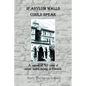 If Asylum Walls Could Speak: A memoir of 50 years of mental health nursing at Glenside. - Paperback