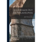 Old Roads out of Philadelphia - Paperback