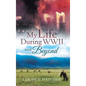 My Life During WWII and Beyond - Hardcover