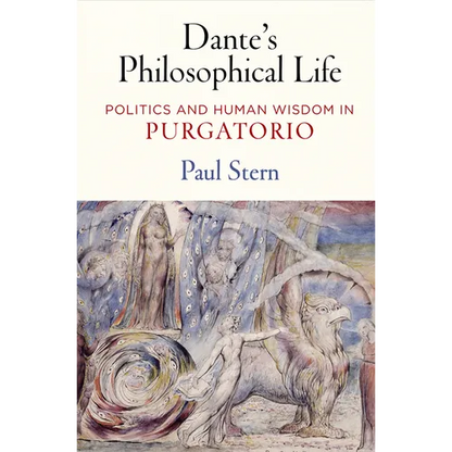 Dante's Philosophical Life: Politics and Human Wisdom in Purgatorio - Hardcover