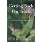 Getting Back On Track - Paperback