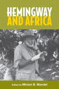 Hemingway and Africa - Paperback