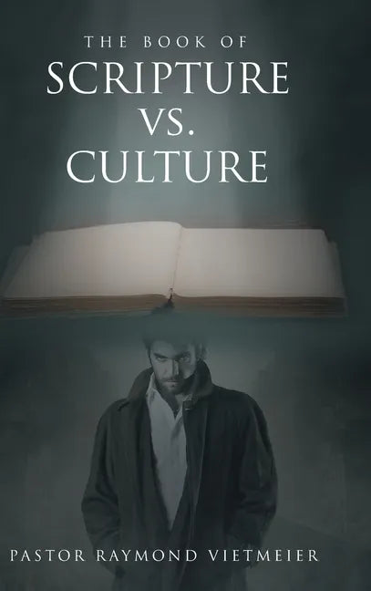The Book of Scripture vs. Culture - Hardcover