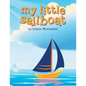 My Little Sailboat - Paperback