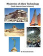 Mysteries of Alien Technology: Vastly Superior Stone Architects - Paperback